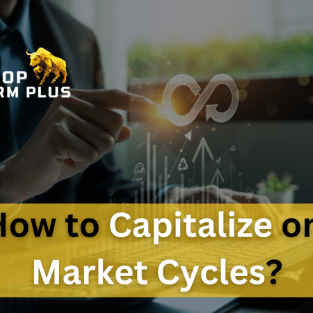 How to Capitalize on Market Cycles?